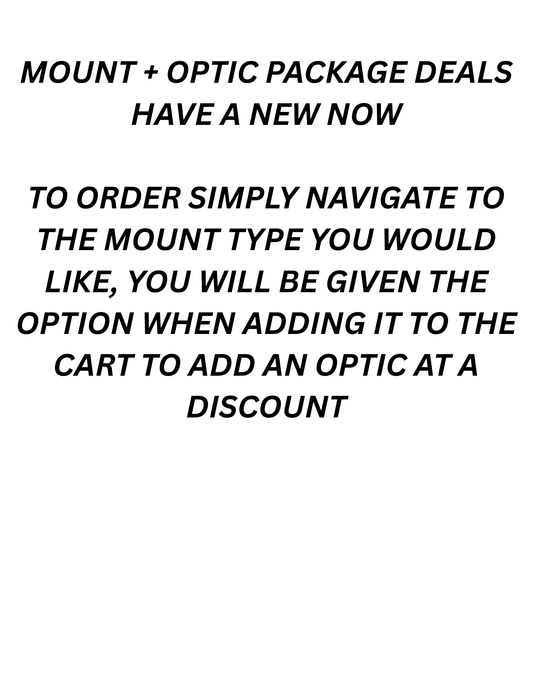 Mount Package Deal - Mount + Optic New Offerings Coming Soon
